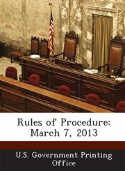 Rules of Procedure March 7, 2013,1289249350,9781289249359