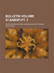Bulletin Volume 47,,1236177835,9781236177834