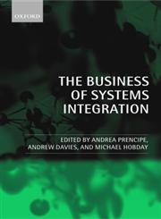 The Business of Systems Integration,0199263221,9780199263226