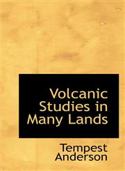 Volcanic Studies in Many Lands,1117506290,9781117506296