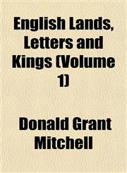 English Lands, Letters and Kings (Volume 1),1152650858,9781152650855