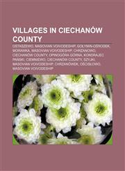 Villages in Ciechanów County Ostaszewo, Masovian Voivodeship, Gołymin-Ośrodek, Morawka, Masovian Voivodeship, Chrzanowo, Ciechanów County,1155910788,9781155910789