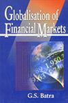 Globalisation of Financial Markets Functioning and Performance of Financial Markets, Regulatory framework of Securities Market and Financial Reporting, Foreign Direct and Portfolio Investments,8176295345,9788176295345