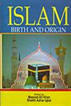 Islam Birth and Origin,8171699243,9788171699247