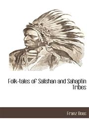 Folk-tales of Salishan and Sahaptin Tribes,1117881709,9781117881706