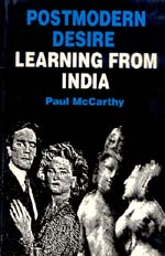 Postmodern Desire Learning from India 1st Edition,818500241X,9788185002415