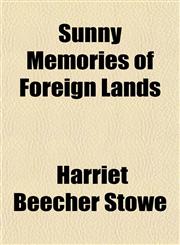 Sunny Memories of Foreign Lands,1150709677,9781150709678