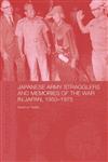 Japanese Army Stragglers and Memories of the War in Japan, 1950-75,0415406285,9780415406284