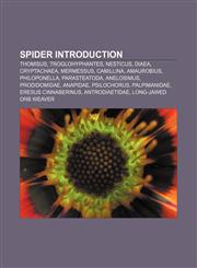 Spider Introduction Thomisus, Troglohyphantes, Nesticus, Diaea, Cryptachaea, Mermessus, Camillina, Amaurobius, Philoponella, Parasteatoda,1233296639,9781233296637
