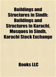 Buildings and Structures in Sindh Buildings and Structures in Karachi, Mosques in Sindh, Karachi Stock Exchange,1157789382,9781157789383