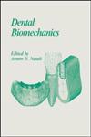 Dental Biomechanics,0415306663,9780415306669