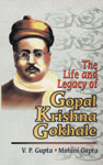 The Life and Legacy of Gopal Krishna Gokhale,8174871764,9788174871763