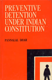 Preventive Detention Under Indian Constitution