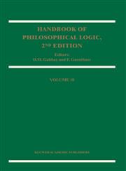 Handbook of Philosophical Logic Volume 10 2nd Edition,1402016441,9781402016448