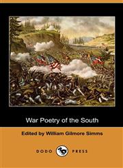 War Poetry of the South (Dodo Press),1409992136,9781409992134