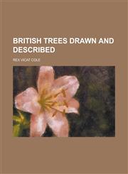 British trees drawn and described,1234355167,9781234355166