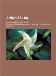 Annales; Documents Parlementaires (46 ),1231052678,9781231052679