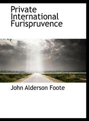 Private International Furispruvence,1140131745,9781140131748