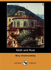 Moth and Rust (Dodo Press),1409902994,9781409902997