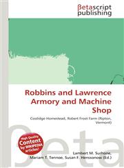 Robbins and Lawrence Armory and Machine Shop,613217298X,9786132172983