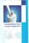 Functional Dairy Food Concepts and Applications,8189304909,9788189304904