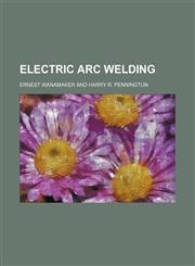 Electric arc welding,1152514210,9781152514218