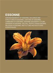 Essonne Arrondissements of Essonne, Buildings and structures in Essonne, Cantons of Essonne, Communes of Essonne, Essonne geography stubs,1157095054,9781157095057