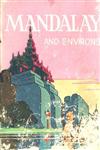 Mandalay (and its Environs)