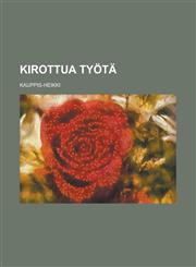 Kirottua työtä,1236706862,9781236706867