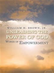Unleashing the Power of God Words of Empowerment,1605632031,9781605632032