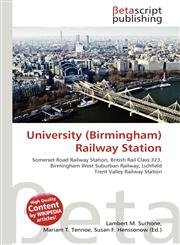 University (Birmingham) Railway Station,6134505005,9786134505000