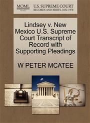 Lindsey v. New Mexico U.S. Supreme Court Transcript of Record with Supporting Pleadings,1270509721,9781270509721