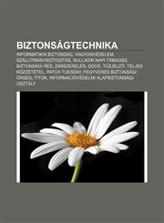 Biztonsagtechnika Informatikai Biztonsag, Vagyonvedelem, Szallitmanybiztositas, Nulladik Napi Tamadas, Biztonsagi Res, Zarszereles, Ddos,1232878731,9781232878735