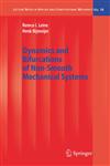 Dynamics and Bifurcations of Non-Smooth Mechanical Systems,3540219870,9783540219873