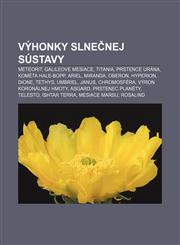 Výhonky slnečnej sústavy Meteorit, Galileove mesiace, Titania, Prstence Urána, Kométa Hale-Bopp, Ariel, Miranda, Oberon, Hyperion, Dione,1233004492,9781233004492