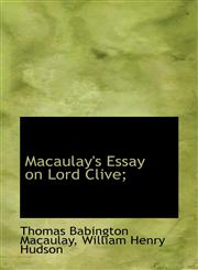 Macaulay's Essay on Lord Clive;,1116795906,9781116795905
