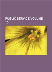 Public service Volume 15,1130115046,9781130115048