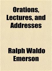Orations, Lectures, and Addresses,1152450212,9781152450219