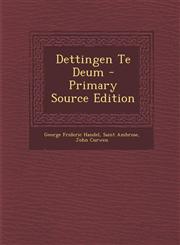 Dettingen Te Deum - Primary Source Edition,1295581078,9781295581078