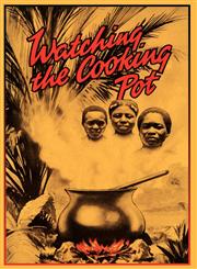 Watching the Cooking Pot,1604164905,9781604164909