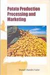 Potato Production, Processing and Marketing,8176221988,9788176221986