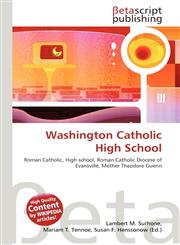 Washington Catholic High School,613476714X,9786134767149