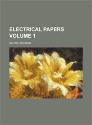 Electrical papers Volume 1,1152644556,9781152644557