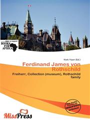 Ferdinand James von Rothschild,6136953692,9786136953694