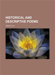 Historical and Descriptive Poems,1152291777,9781152291775