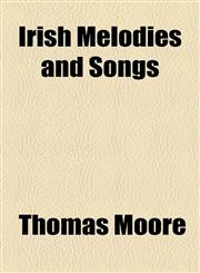 Irish Melodies and Songs,1154749797,9781154749793