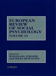 European Review of Social Psychology, Vol. 10,0471608130,9780471608134