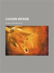 Cousin Bessie,1231217235,9781231217238