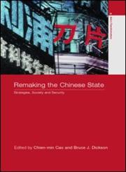 Remaking the Chinese State Strategies, Society and Security,0415260264,9780415260268