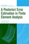 A Posterori Error Estimation in Finite Element Analysis,047129411X,9780471294115